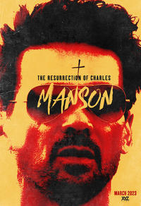 The Res­ur­rec­tion of Charles Manson